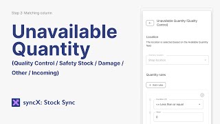 Add/Update Unavailable Quantity in syncX: Stock Sync (Column Matching)