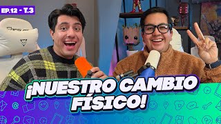 NUESTRO CAMBIO FÍSICO - DESKONECTADOS LIVE EP.12