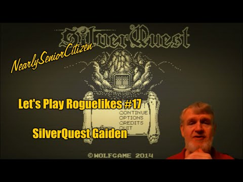 Let's Play Roguelikes #17 - Silverquest Gaiden