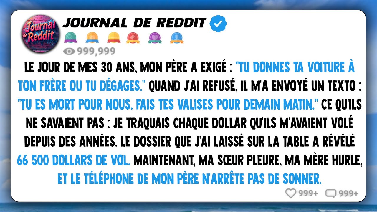 Pour mes 30 ans, mon père m'a dit : "Ton frère a été admis à l'université. Donne-lui ta voiture ou..