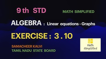 9th Math Solutions: EXERCISE 3.10- ALGEBRA - Linear equations- Graphs -Tamil Nadu State Board