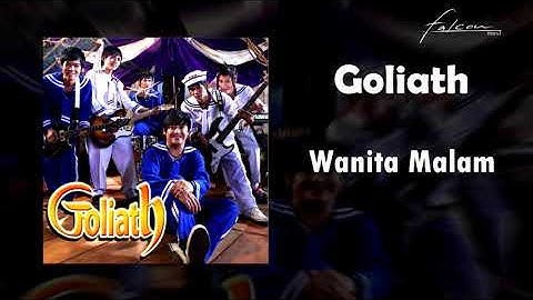 Thumbnail of Goliath  - Wanita Malam (Official Audio)
