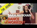 25 minute SARA ALI KHAN Bollywood Dance Full Body Workout with Sabah | Burns 150-400cal