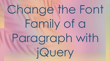 Change the Font Family of a Paragraph with jQuery
