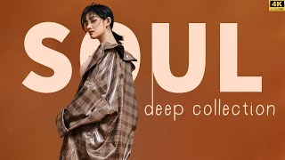 The best songs to lift your mood - Best soul of the time ▶ SOUL DEEP ver.2