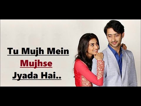 Tu Mujh Mein Mujhse Jyada Hai - Kuch Rang Pyar Ke Aise Bhi - Lyrics - TV Serial -Romantic Hindi Song