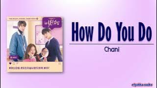 Chani (찬희) of SF9 – How Do You Do [True Beauty OST] [Rom|Eng Lyric]