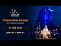 Celebrate Guru Purnima | Be in Sadhguru's Presence | 23 July 2021 | Join Live At 7 PM IST