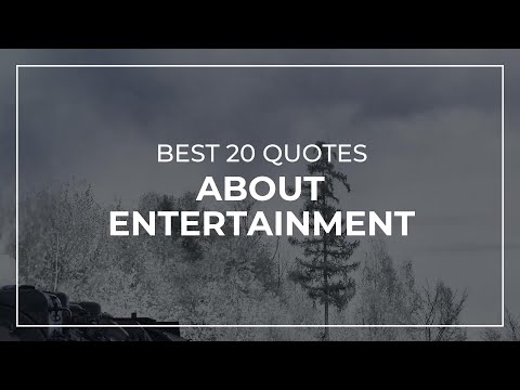 best-20-quotes-about-entertainment-|-daily-quotes-|-motivational-quotes-|-quotes-for-pictures