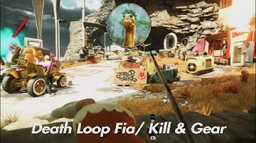 Death Loop Fia Kill & Gear