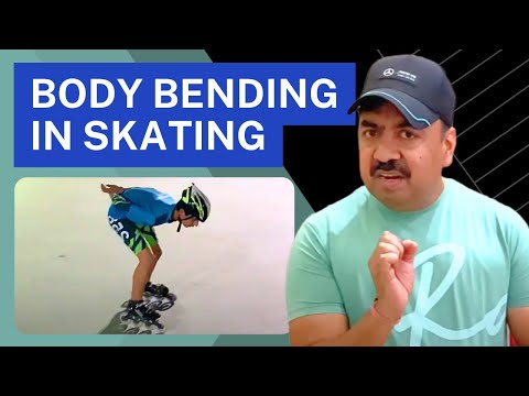 Body Bending In Skating | How To Improve Skating | Posture while Skating | Increase Skating Speed