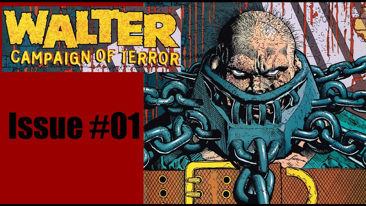Walter - Campaign of Terror - Issue #01