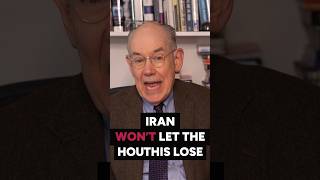 Iran Won’t Let the Houthis Lose