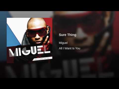 Miguel Sure Thing ( audio )