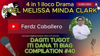 DAGITI TUGOT ITI DANA TI BIAG COMPILATION #40