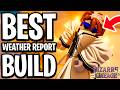 Best Weather Report Build In Bizarre Lineage - Full Guide