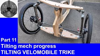 Tilting Trikes Part 11- project progress and a closer look at the tilting and steering mechanism