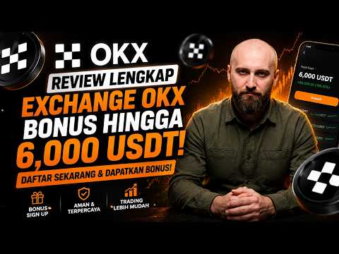 Ulasan Exchange OKX 🔑 Registrasi 🔐 Verifikasi KYC 💰 Deposit 🎁 Penghasilan Pasif ⚡ Bonus