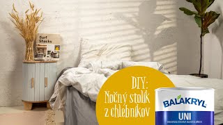 Ako Vyrobiť Nočný Stolík Z Chlebníkov?