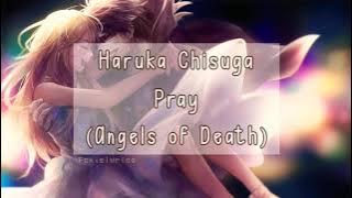 Haruka Chisuga - Pray lyrics   Indonesia translation full vers | Angels of Death Ending Theme