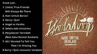 HOOLAHOOP - HARI UNTUK BERLARI FULL ALBUM (2012)