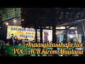 ANAASYIDUSSHAFA|| LIVE SHOW°BENNI JHUDUH°VOC.ACH.KIROM MAULANA