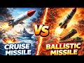 Cruise Missile vs Ballistic Missile ⚡ कौन ज्यादा खतरनाक?
