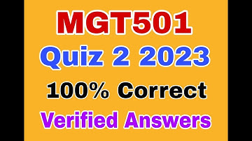 mgt501 quiz 2 2023|mgt501 quiz 2 solution 2023|mgt501 quiz 2 solved 2023