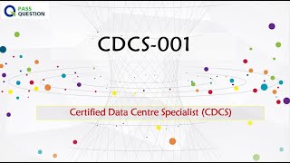Cdcs-001 Exam Questions - Certified Data Centre Specialist Cdcs