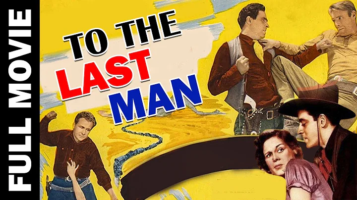 To the Last Man (1933) Pre Code Western Movie | Randolph Scott, Esther Ralston