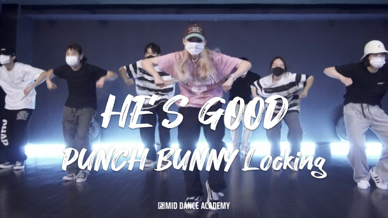 PUNCH BUNNY LockingㅣKATE STEWART HE´S GOOD (EXT. EDUARDO DJVR)ㅣMID