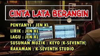 Jen KL _ Cinta Lata Berangin ( official lyric video )