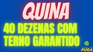 DICA QUINA - 40 DEZENAS SE ACERTAR 3 JÁ TEM O TERNO