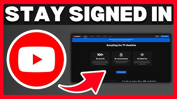 How To Stay Signed In On YouTube TV On TV - Full Guide