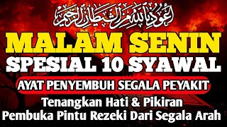 MALAM SENIN 10 SYAWAL DOA PENYEMBUH SEGALA PENYAKIT,INSYAALLAH SAKIT DITUBUHMU SEMBUH  By ALAA AQEL