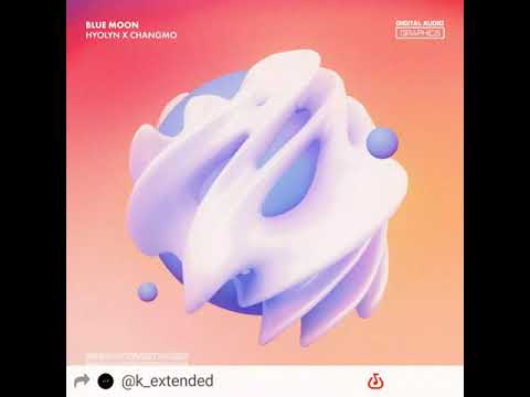 Hyolyn (효린) — Blue Moon (with Changmo) | Extended Ver. A