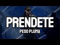 PRENDETE - Peso Pluma