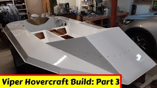 Viper Hovercraft Build: Part 3