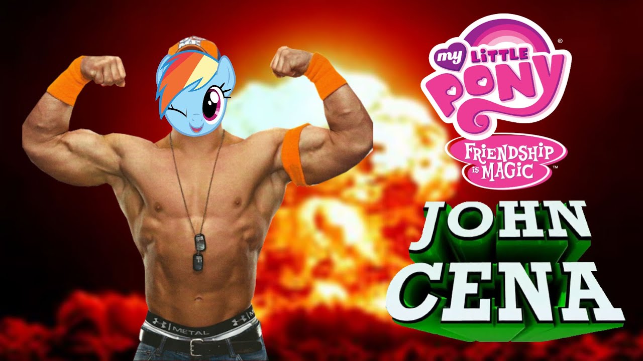 My Little Pony John Cena Part 1 YouTube
