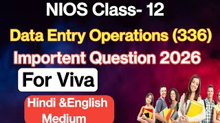 NIOS Class 12 Data Entry Operations Practical Viva 2026 | Top 20 Important Questions with Answers
