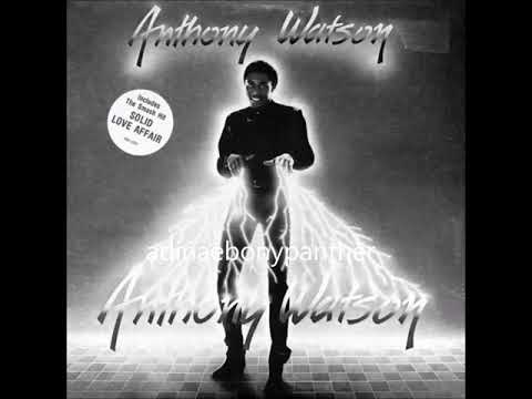 Anthony Watson /Solid love affair