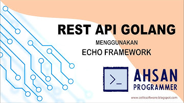 Rest Api Golang Menggunakan Echo Framework