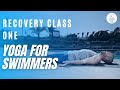 Yoga for swimmers  recovery class