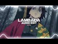 Lambada  tfest x scriptonite edit audio