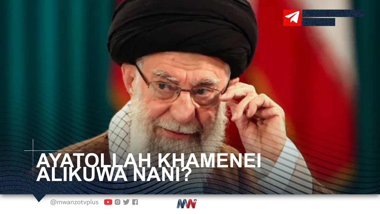 AYATOLLAH KHAMENEI ALIKUWA NANI? KIONGOZI ALIYEISHIKA IRAN MKONO WA CHUMA KWA MIAKA 30+