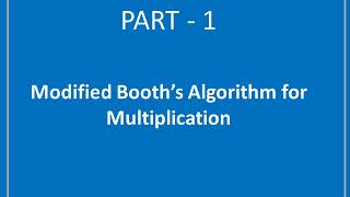 Computer Architecture -  Bit-pair Recoded Binary Multiplication. Binary Division.