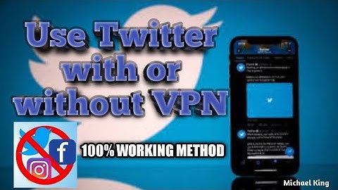 How to use access TWITTER with and without vpn in any banned country