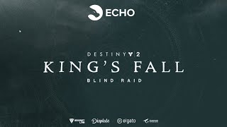 Echo vs. King's Fall (Blind Raid) | Destiny 2