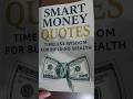 Smart Money Quotes:: Timeless Wisdom for Building Wealth