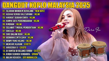 Dangdut Koplo Malaysia 2025 | Sejarah Mungkin Berulang, Sheilla | Full Album Lagu Jawa Viral